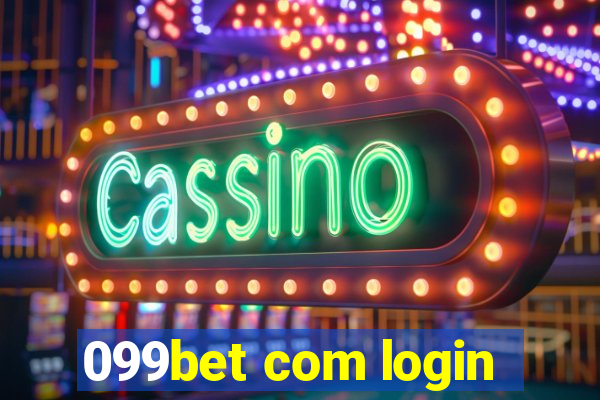 099bet com login